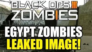 Black Ops 3 Zombies EGYPT LEAKED MAP Image! BO3 ZOMBIES Egypt Zombies Leaked Info!