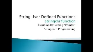 110 - Find Character in String | User Defined Function | String in C