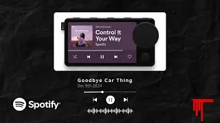 The greatest Media Player you never knew existed Spotify Car Thing