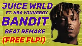 Juice WRLD - Bandit ft. NBA YoungBoy Beat Remake with FREE FLP