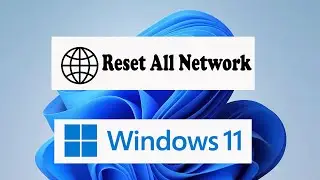 How to Reset All Network on Winodwos 11