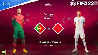 FIFA 23 - Portugal Vs Morocco -  FIFA World Cup 2022 Qatar | Quarter final | PS5™ [4K ]