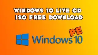 Windows 10 Live CD ISO Free Download