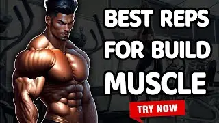 Best Reps For Build Muscle : Quick Way To Build Muscle