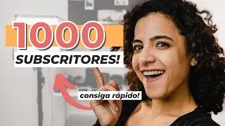 COMO CONSEGUIR 1000 SUBSCRITORES NO CANAL DO YOUTUBE - As 5 Melhores Dicas!
