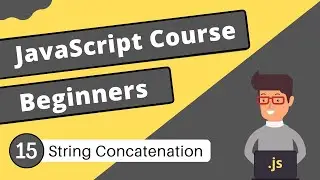 String Concatenation | JavaScript Tutorial - #15