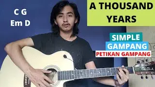 TUTORIAL PETIKAN (A Thousand Years - Christina Perri) (Tutorial Gitar) CHORD SIMPLE GAMPANG