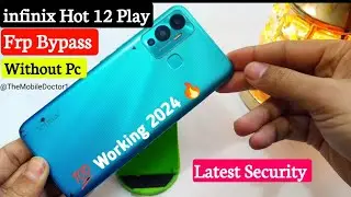 infinix Hot 12 Play Frp Bypass Without Pc 💯 | Latest Security 2024 🔥| Infinix X6816 Frp Bypass