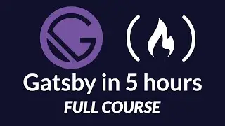 The Great Gatsby Bootcamp - Full Gatsby.js Tutorial Course