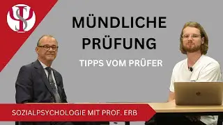 Mündliche Prüfungen | Sozialpsychologie mit Prof. Erb