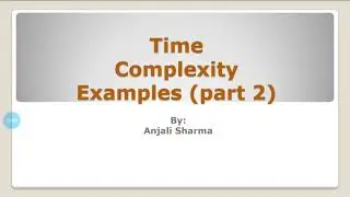 2.2 Time Complexity Examples (Part 2) | Design and Analysis of Algorithms | DAA |