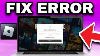 Fix Roblox sorry there was a problem reaching our servers. please try again Connection Error