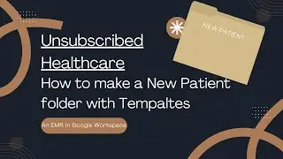 New Patient Folder in Google Drive