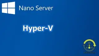 How to create Virtual Machine on Hyper-V NanoServer (using PS Remote)