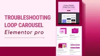 Elementor Tutorial: Creating and Modifying Your Loop Carousel Template