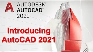 Introducing Autodesk  AutoCAD 2021