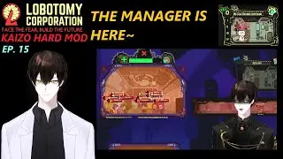 [LOB. CORP. KAIZO EP. 15] THE MANAGER IS HERE~