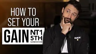 How to Set Your Gain With the NT1 5th Generation