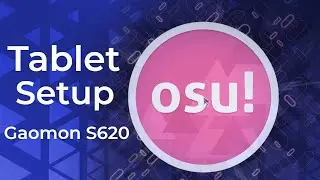 Gaomon S620 Osu Tablet Setup Tutorial for Windows