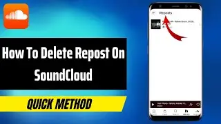 How To Delete Repost On SoundCloud 