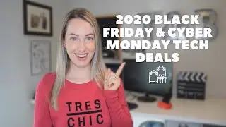 2020 Black Friday Tech Deals + 2020 Cyber Monday Deals