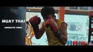 Nguyen Tran Duy Nhat | Muay Thai | Cinematic Video