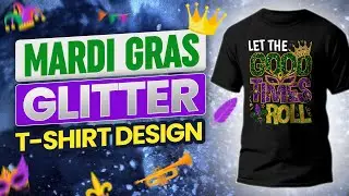 Mardi Gras  Glitter T-Shirt Design Tutorial II T-Shirt Design In Bangla Part 19