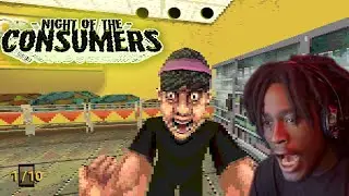 ITS ONLY NIGHT ONE??!! | Night Of The Consumers