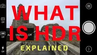 What is HDR? - How does HDR work - What is HDR mode - How HDR works - HDR shooting