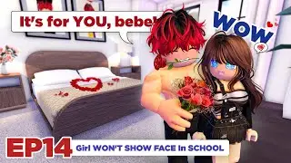 💌 School Love | Girl WON'T SHOW FACE In SCHOOL | Episode 14 | Roblox Story