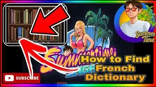 SUMMERTIME SAGA | HOW TO FIND THE FRENCH DICTIONARY FOR MISS BISSETTE | NEW UPDATE 0.28.8 | STS | #2