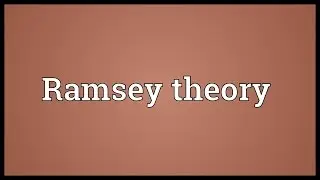 Ramsey theory Meaning