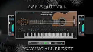 Ample Guitar L - PLAYING ALL PRESETS - AMPLE SOUND