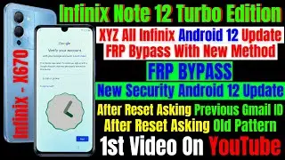 Infinix Note 12 Turbo Edition (x670) Frp Bypass Android 12 Update With New Trick 2022 Without PC