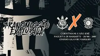 TRANSMISSÃO | Corinthians x São José | Paulista Feminino de Basquete