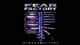 Fear Factory - Demanufacture