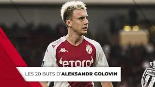 Les 20 buts dAleksandr Golovin avec lAS Monaco en Ligue 1