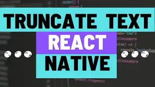 How to Add Ellipses to Text Component and Truncate Text in React Native Apps - With Ellipsize Mode!
