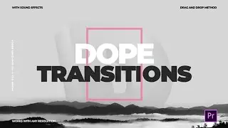 Premiere Pro Transitions - Dope Transitions v2