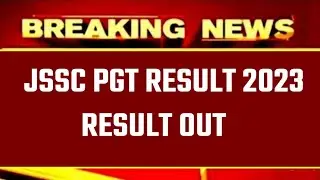 JSSC PGT RESULT 2023 LATEST UPDATE || RESULT DATE SUBJECT RESULT