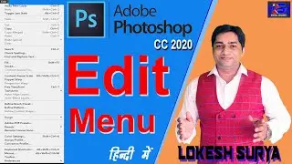 #23 || Adobe Photoshop CC 2020 Edit Menu in Hindi || Edit Menu Options in Photoshop