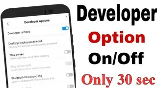 How to Enable Developer Options on Android & Turn Off Developer Options (Easy Method)