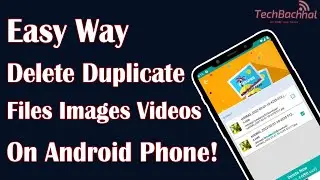 Delete Duplicate Files Images Videos On Android Phone - How To