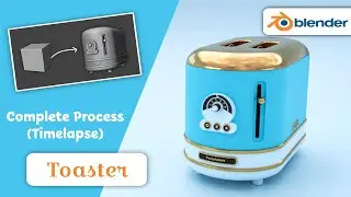 Toaster Complete Process In Blender (Timelapse) | Blender 4.1 | 