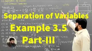 L28.1 Separation of variables - Cartesian coordinates - Example 3.5 P-III