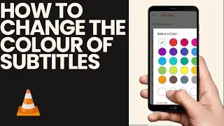 How to Change the Colour of Subtitles Using VLC Player
