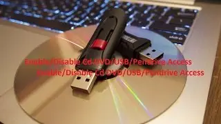 How to Block Read / Write Access to USB or CD Drive in Windows 10 / 8 / 7