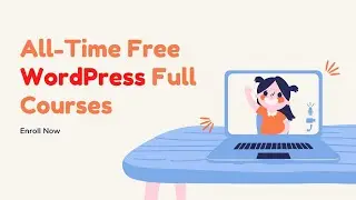 Free WordPress Courses | All-Time Free Courses | Enroll Now