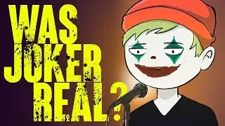 A Theory on Joker's Reality: Was Any of It Real?