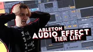 Which are the best Ableton Audio Effects? [TIER LIST]